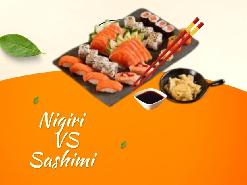 Nigiri VS Sashimi