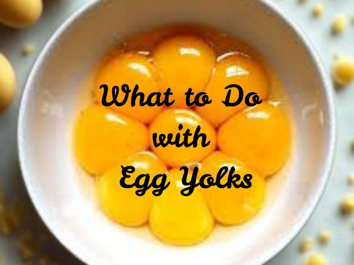 What to Do with Egg Yolks