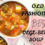 old fashioned vegetable beef soup recipe