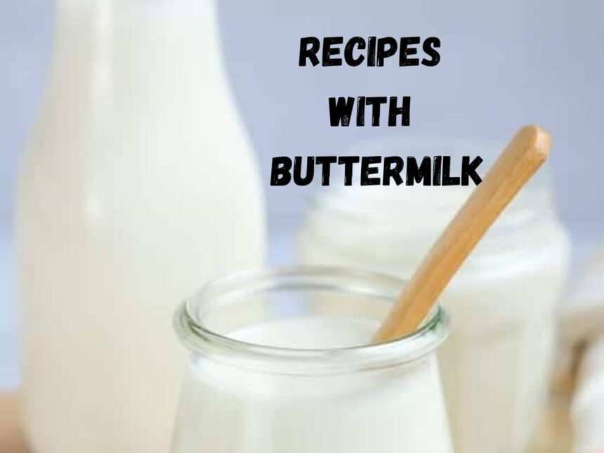 Recipes with Buttermilk