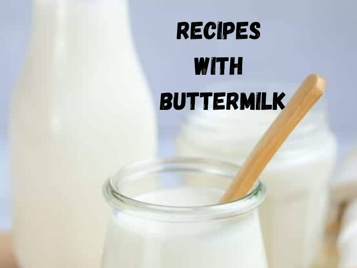 Recipes with Buttermilk